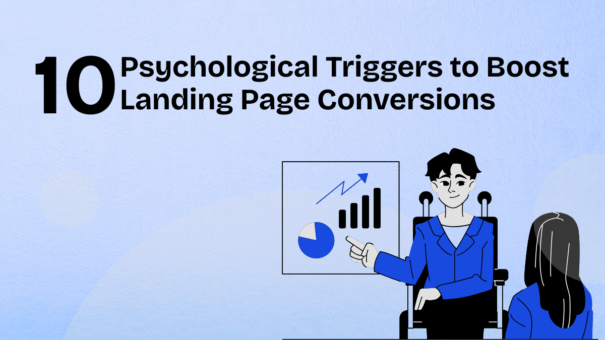 10 Psychological Triggers to Boost Landing Page Conversions